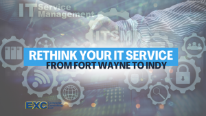 Why Fort Wayne Businesses Are Rethinking Their IT Support — And What You Should Know