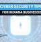 Protect Your Business: Essential Cybersecurity Tips for Fort Wayne Companies