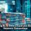Using AI To Detect Fraud and Secure Business Transactions